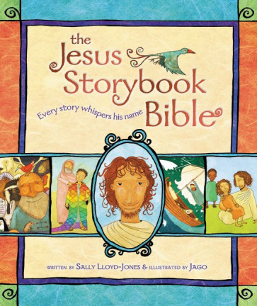 The Jesus Storybook Bible : Every Story Whispers His Name - Hardcover