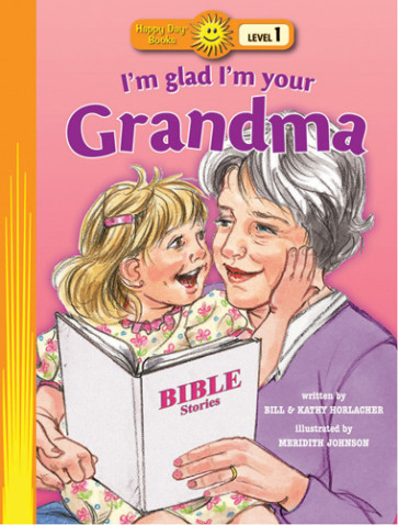I'm Glad I'm Your Grandma - Softcover