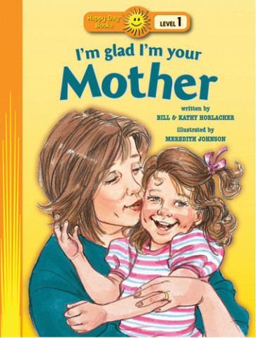I'm Glad I'm Your Mother - Softcover