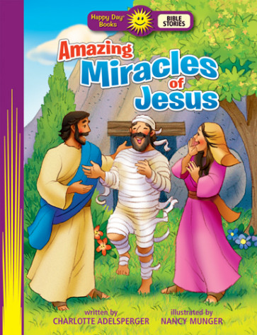 Amazing Miracles of Jesus - Softcover