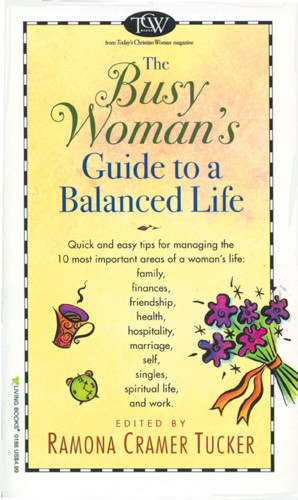 The Busy Woman's Guide to a Balanced Life - Softcover
