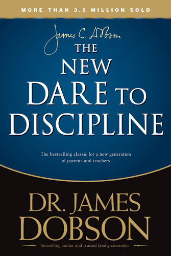 The New Dare to Discipline - Softcover