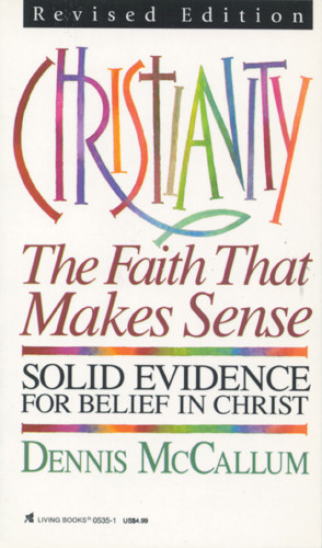 Christianity: The Faith That Makes Sense - Softcover