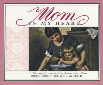 Mom in My Heart - Softcover