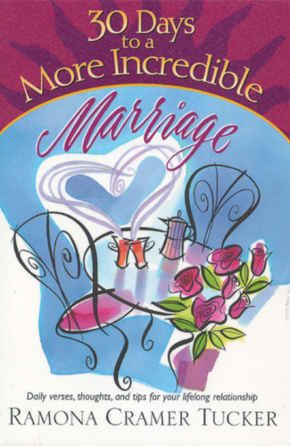 30 Days to a More Incredible Marriage - Softcover