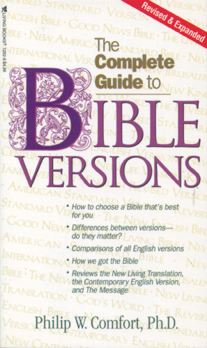 The Complete Guide to Bible Versions - Softcover