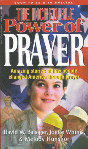 The Incredible Power of Prayer - Softcover