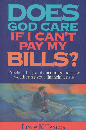Does God Care If I Can't Pay My Bills? - Softcover