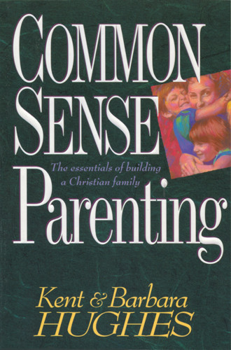 Common-Sense Parenting - Hardcover