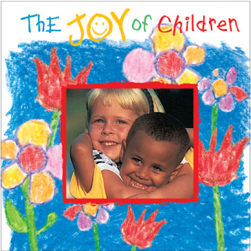 The Joy of Children - Hardcover