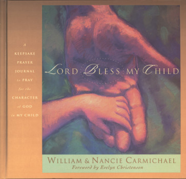 Lord, Bless My Child - Hardcover