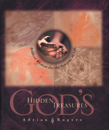 God's Hidden Treasures : Biblical Wisdom for the Seasons of Life - Hardcover
