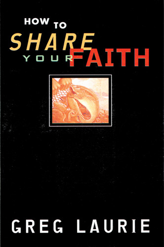 How to Share Your Faith - Softcover