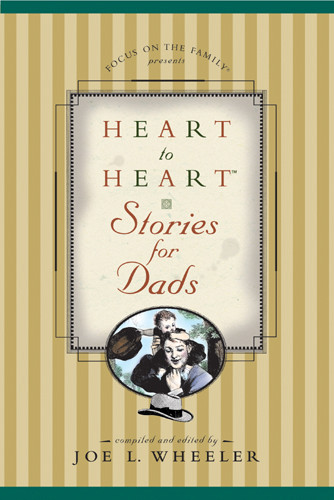 Heart to Heart Stories for Dads - Hardcover With printed dust jacket