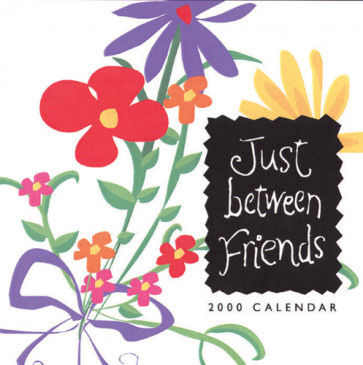 Just Between Friends 2000 Calendar - Calendar