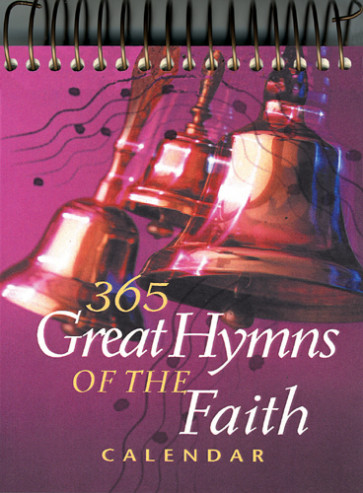 365 Great Hymns of the Faith - Calendar