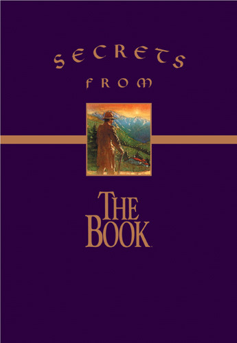 Secrets from The Book : Sacred Writings Reveal the Meaning of Life - Hardcover
