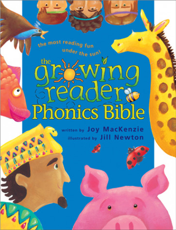The Growing Reader Phonics Bible : A Phonics-Based Bible for Young Readers - Hardcover