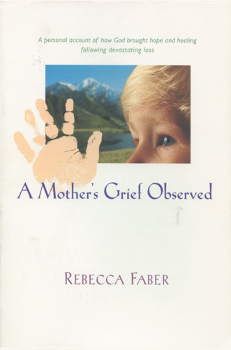 A Mother's Grief Observed - Softcover