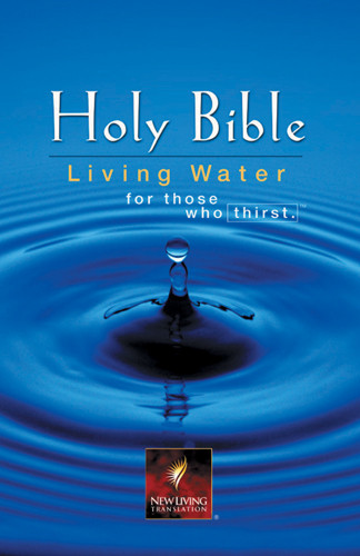 Living Water Bible: NLT1 - Hardcover With printed dust jacket