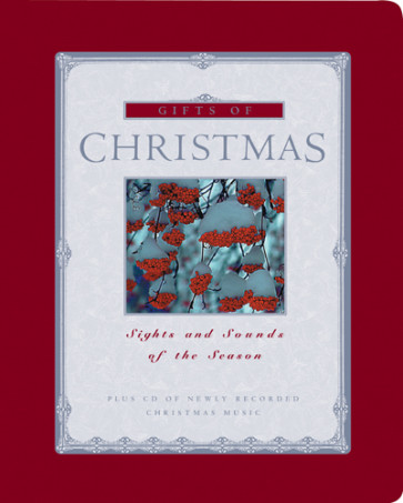 Gifts of Christmas: Sights and Sounds of the Season - Hardcover