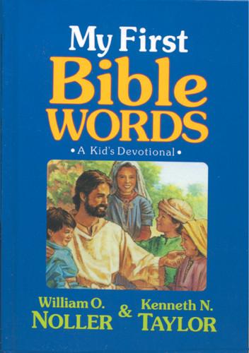My First Bible Words : A Kid's Devotional - Hardcover
