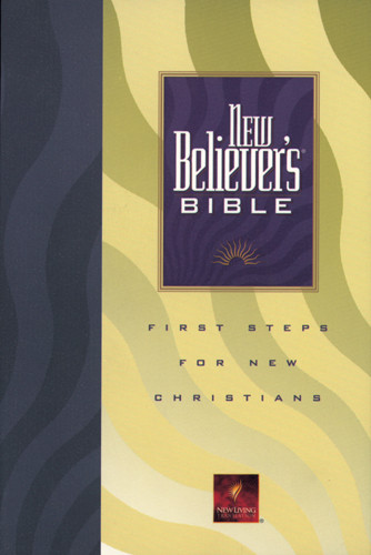 New Believer's Bible: NLT - Hardcover With printed dust jacket