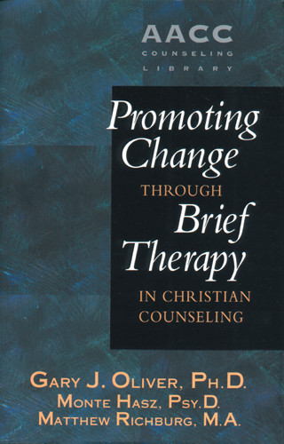 Promoting Change through Brief Therapy in Christian Counseling - Hardcover