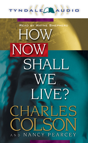 How Now Shall We Live? - Audio cassette