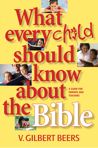 What Every Child Should Know about the Bible - Softcover