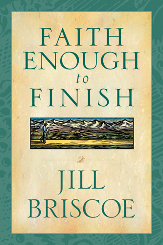 Faith Enough to Finish - Softcover