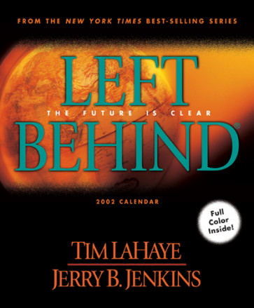 Left Behind 2002 Calendar : The Future is Clear - Calendar