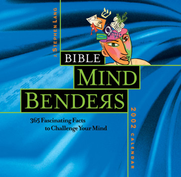 Bible Mind Benders 2002 Calendar : 365 Fascinatiang Facts to Challenge Your Mind . . - Calendar