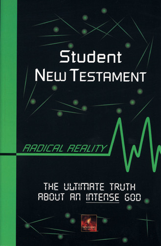 Student New Testament: Radical Reality - New Believer's NT - Softcover