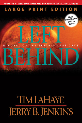 Left Behind (Large Print) : A Novel of the Earth's Last Days - Softcover