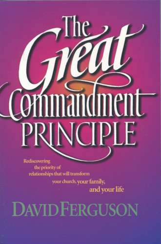 The Great Commandment Principle - Softcover