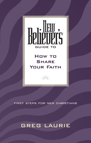 New Believer's Guide to How to Share Your Faith - Softcover