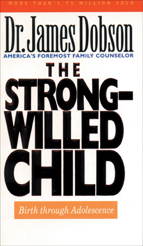 The Strong-Willed Child - Softcover