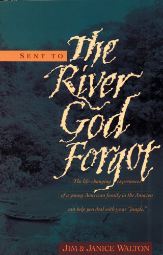 Sent to the River God Forgot - Softcover