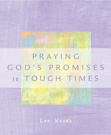 Praying the Promises of God in Tough Times - Softcover