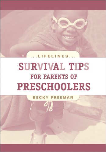 Survival Tips for Parents of Preschoolers - Softcover