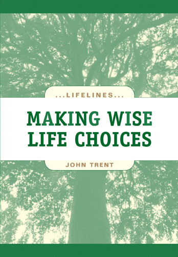 Making Wise Life Choices - Softcover