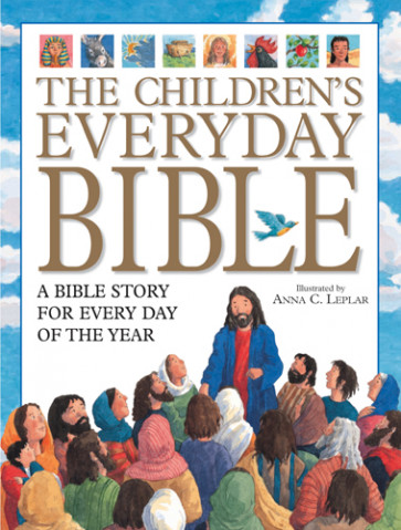 The Children's Everyday Bible : 365 Bible Stories for Children - Hardcover