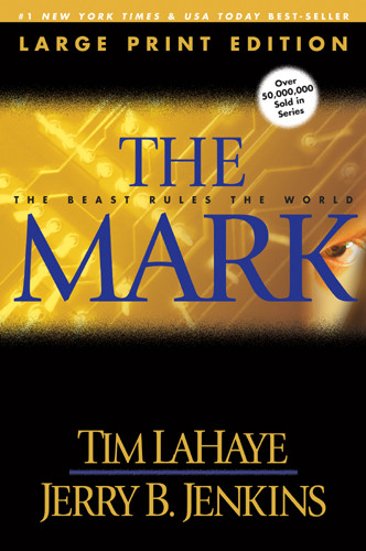 The Mark (Large Print) : The Beast Rules the World - Softcover