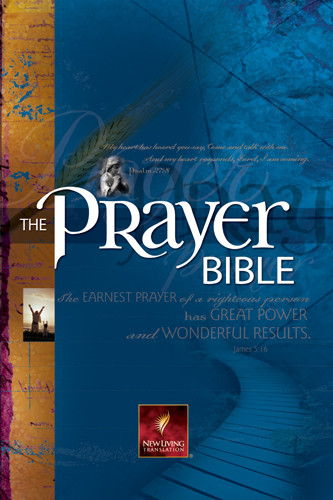The Prayer Bible: NLT1 - Hardcover With printed dust jacket