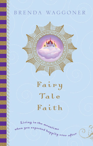 Fairy Tale Faith - Hardcover With printed dust jacket