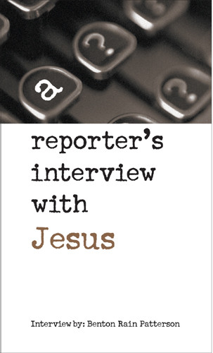 A Reporter's Interview with Jesus - Softcover
