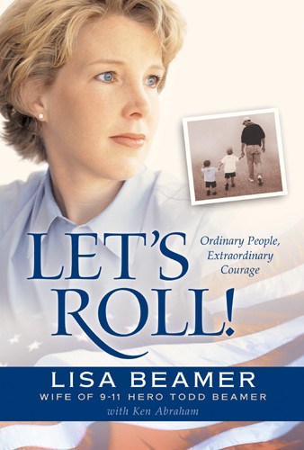 Let's Roll! : Ordinary People, Extraordinary Courage - Hardcover
