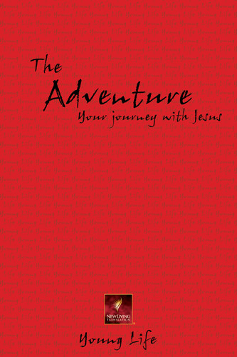 Young Life: The Adventure - New Believer's NT - Softcover