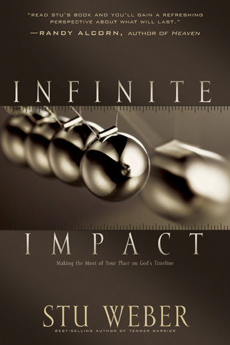 Infinite Impact : Making the Most of Your Place on God's Timeline - Softcover